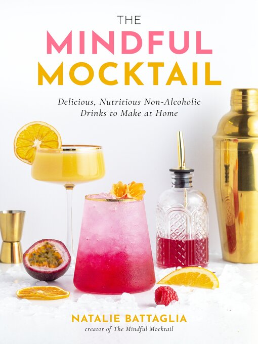 Title details for The Mindful Mocktail by Natalie Battaglia - Available